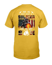 Load image into Gallery viewer, US Army He Is Not Just A Soldier He Is My Son T-Shirt