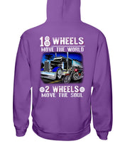 Load image into Gallery viewer, 18 Wheels Move The World 2 Wheels Move The Soul Hoodies