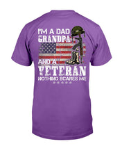 Load image into Gallery viewer, I'm A Dad Grandpa And A Veteran Nothing Scares Me T-Shirt