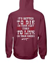 Load image into Gallery viewer, It's Better To Die On Your Feet Than To Live On Your Knees Hoodies