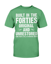 Load image into Gallery viewer, Built-In The Forties Original And Unrestored T-Shirt