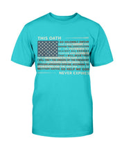 Load image into Gallery viewer, This Oath Never Expires T-Shirt