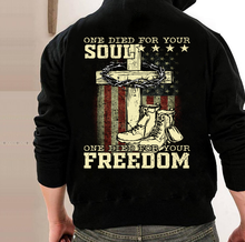 Load image into Gallery viewer, One Died For Your Soul One Died For Your Freedom Hoodies
