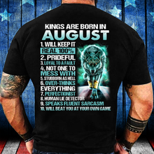 Load image into Gallery viewer, Kings Are Born In August Will Keep It Real 100% T-Shirt
