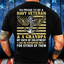 Load image into Gallery viewer, I'm Proud To Be A Navy Veteran And A Grandpa T-Shirt
