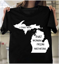 Load image into Gallery viewer, I Stand With That Woman From Michigan T-Shirt
