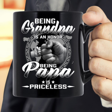 Load image into Gallery viewer, Being Grandpa Is An Honor Being Papa Is Priceless Mug
