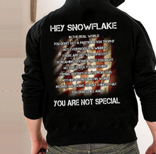 Load image into Gallery viewer, Hey Snowflake In The Real World You are Not Special Hoodies

