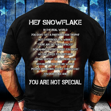 Load image into Gallery viewer, Hey Snowflake You Are Not Special T-Shirt
