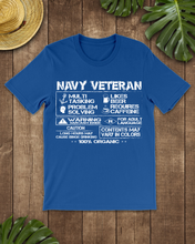 Load image into Gallery viewer, Navy Veteran Contents May Vary In Colors T-Shirt
