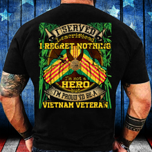Load image into Gallery viewer, I'm Not A Hero But I Am Proud To Be A Vietnam Veteran T-Shirt
