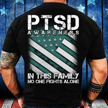 Load image into Gallery viewer, PTSD Awareness Shirt In This Family No One Fights Alone T-Shirt
