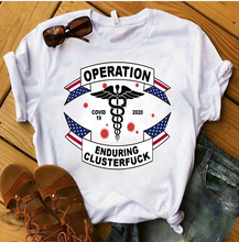 Load image into Gallery viewer, Operation Enduring Clusterfuck 2020 T-Shirt

