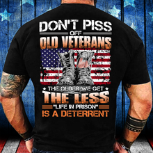 Load image into Gallery viewer, Don't Piss Off Old Veterans The Older We Get The Less " Life In Prison " T-Shirt
