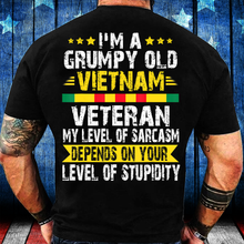 Load image into Gallery viewer, I Am A Grumpy Old Vietnam Veteran T-Shirt
