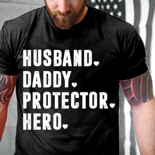 Load image into Gallery viewer, Husband Daddy Protector Hero T-Shirt
