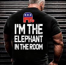 Load image into Gallery viewer, I'm The Elephant In The Room Republican T-Shirt
