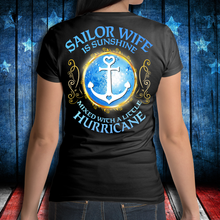 Load image into Gallery viewer, Sailor Wife Is Sunshine Mixed With A Little Hurricane T-Shirt
