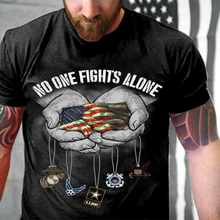 Load image into Gallery viewer, No One Fights Alone T-Shirt
