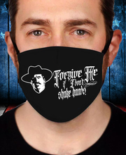 Load image into Gallery viewer, Forgive Me If I Don't Shake Hands Face Cover
