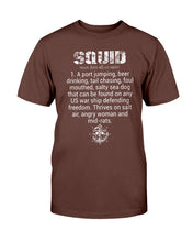 Load image into Gallery viewer, SQUID - A Port Jumping, Beer Drinking, Tail Chasing, Gift For Navy Sailor T-Shirt
