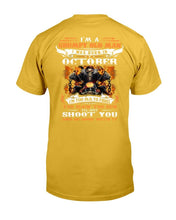 Load image into Gallery viewer, I'm A Grumpy Old Man I Was Born In October I'll Just Shoot You And Be Done With It T-Shirt
