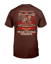Load image into Gallery viewer, I Served My Country For My Children's My Future, I'm A Proud Veteran Grandpa T-Shirt
