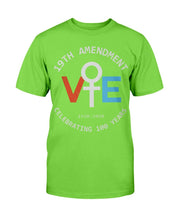 Load image into Gallery viewer, 19TH Amendment Vote 1920-2020 Celebrating 100 Years T-Shirt
