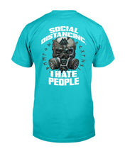 Load image into Gallery viewer, Social Distancing I Hate People T-Shirt
