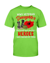 Load image into Gallery viewer, I Am A Veteran - WWII Veteran Daughter T-Shirt
