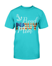 Load image into Gallery viewer, Proud Navy Mom, Gift For Navy Veteran T-Shirt
