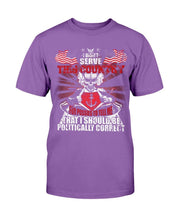 Load image into Gallery viewer, U.S. Navy I Should Be Politically Correct T-Shirt
