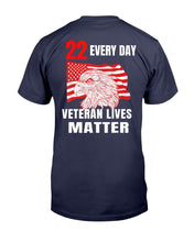 Load image into Gallery viewer, 22 Every Day Veteran Lives Matter Veteran Suicide Awareness T-Shirt
