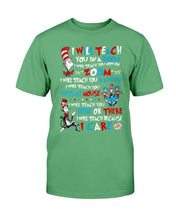 Load image into Gallery viewer, I Will Teach You In A Room, I Will Teach You Now On Zoom T-Shirt
