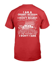 Load image into Gallery viewer, I Am A Grumpy Veteran I Served I Sacrificed I Don't Regret I Am Proud To Be A Veteran T-Shirt
