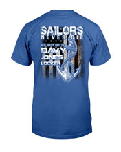 Load image into Gallery viewer, Sailors Never Die We Report To Davy Jones Locker T-Shirt
