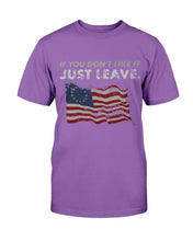Load image into Gallery viewer, If You Don't Like It Just Leave T-Shirt
