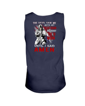 Load image into Gallery viewer, The Devil Saw Me With Head Down And Thought He'd Won Until I Said Amen Tank
