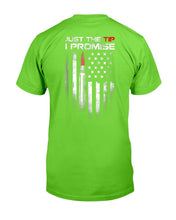 Load image into Gallery viewer, Just The Tip I Promise T-Shirt
