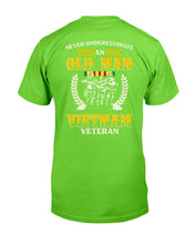 Load image into Gallery viewer, Never Underestimate An Old Man VietNam Veteran T-Shirt
