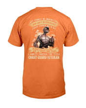 Load image into Gallery viewer, It Cannot Be Inherited Nor Can It Be Purchased Coast Guard Veteran T-Shirt
