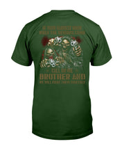 Load image into Gallery viewer, In Your Darkest Hour When The Demons Come Call On Me Brother T-Shirt
