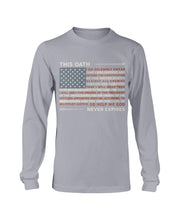 Load image into Gallery viewer, This Oath Never Expires Long Sleeve
