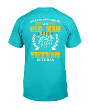 Load image into Gallery viewer, Never Underestimate An Old Man VietNam Veteran T-Shirt
