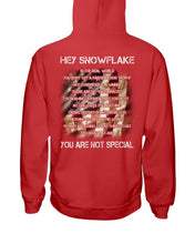Load image into Gallery viewer, Hey Snowflake In The Real World You are Not Special Hoodies
