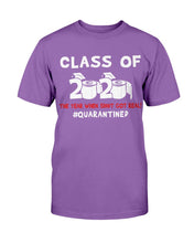 Load image into Gallery viewer, Class Of 2020 The Year When Shit Got Real, Quarantined T-Shirt
