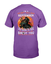 Load image into Gallery viewer, I'm A Grumpy Old Man I Was Born In September I'm Too Old To Fight Too Slow To Run T-Shirt

