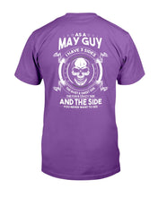 Load image into Gallery viewer, As A May Guy I Have 3 Sides The Quiet &amp; Sweet Side T-Shirt
