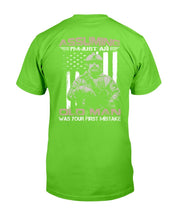 Load image into Gallery viewer, Assuming I'm Just An Old Man Was Your First Mistake T-Shirt
