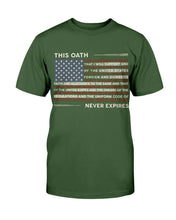 Load image into Gallery viewer, This Oath Never Expires T-Shirt
